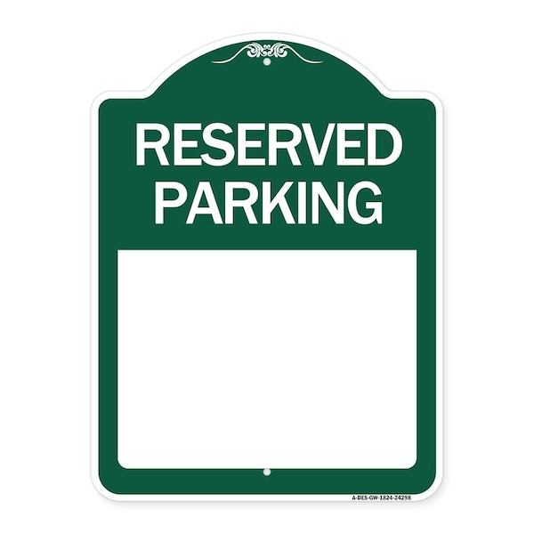 Signmission Designer Series Sign Blank Reserved Parking, Green & White Aluminum Sign, 18" x 24", GW-1824-24298 A-DES-GW-1824-24298 - main